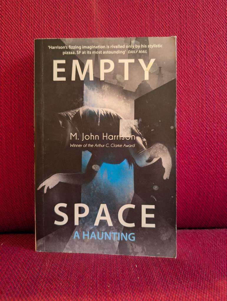 Empty Space  A Haunting by M.John Harrison