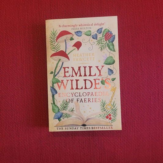 Encyclopaedia of Faeries by Heather Fawcett