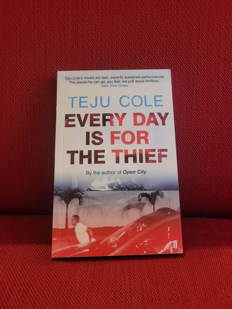 Every Day is for the Thief by Teju Cole