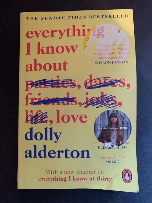 Everything I Know About Love by Dolly Alderton