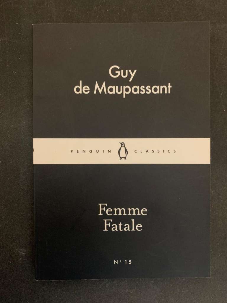 Femme Fatale by Guy de Maupassant