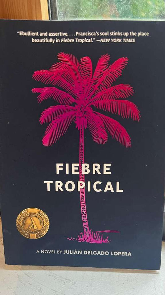 Fiebre Tropical by Juliana Delgado Lopera
