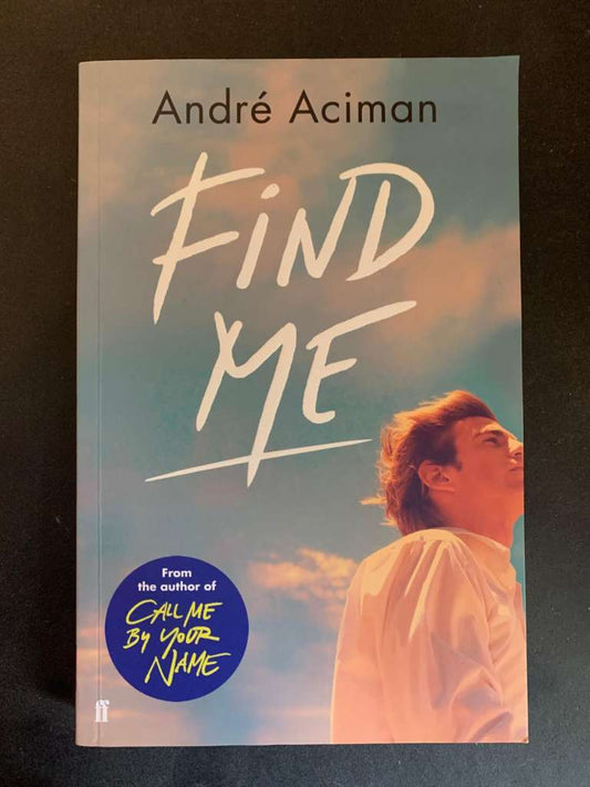 Find Me by André Aciman