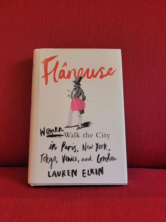 Flaneuse by Lauren Elkin