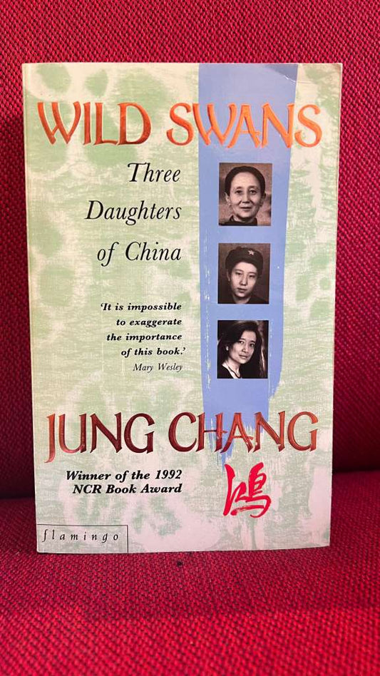 Fly, Wild Swans by Jung Chang