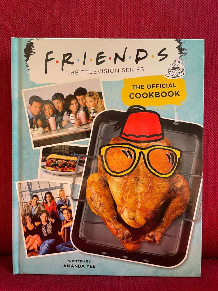 Friends The Official Cookbook by Amanda Yee