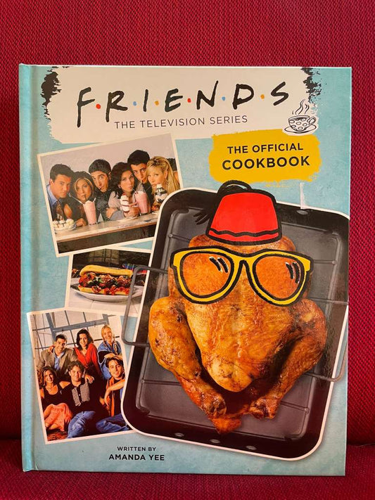 Friends The Official Cookbook by Amanda Yee