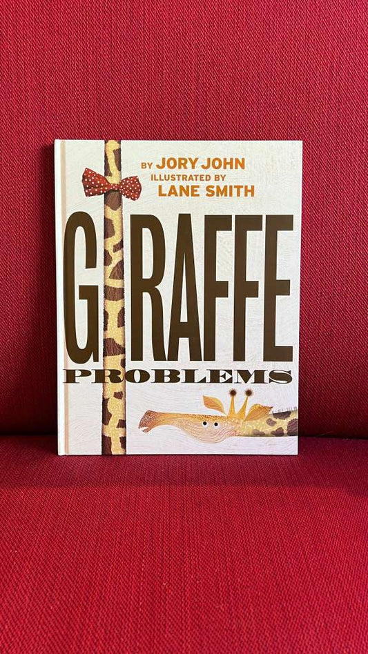 Giraffe Problems by Jory John