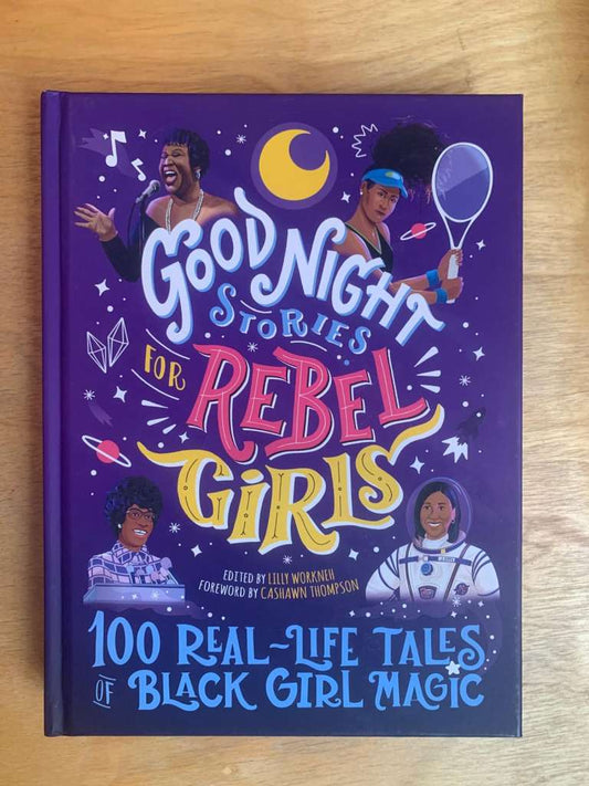 Good Night Stories for Rebel Girls by Lilly Workneh