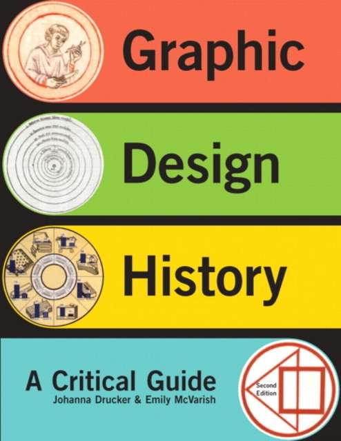 Graphic Design History by Johanna Drucker (Author) , Emily McVarish (Author)