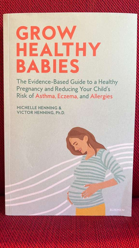 Grow Healthy Babies by Michelle Henning