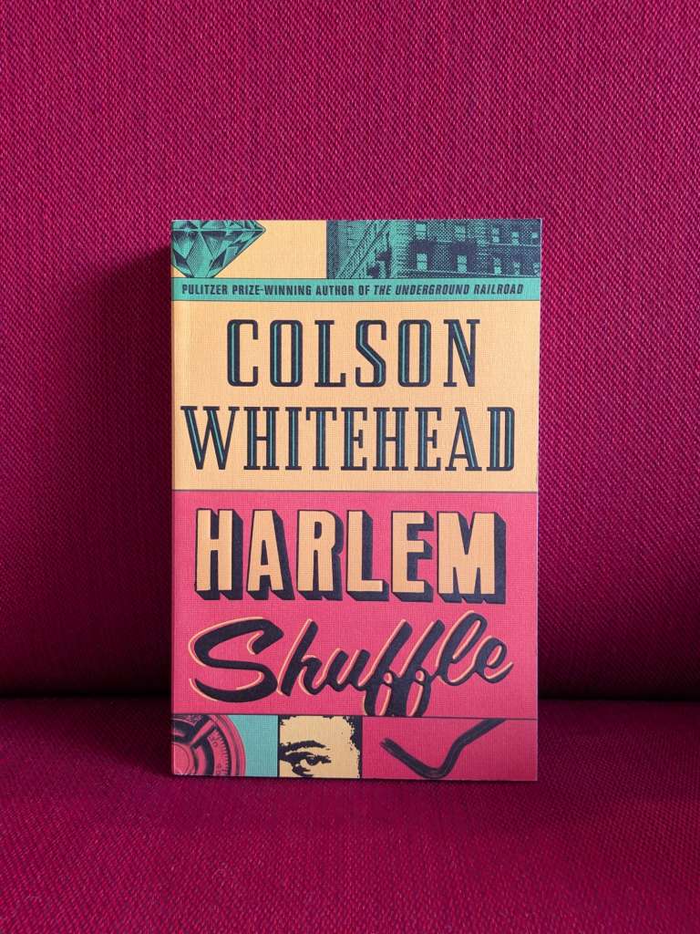 Harlem Shuffle by Colson Whitehead