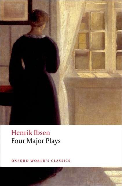 Four Major Plays : (Doll's House; Ghosts; Hedda Gabler; and The Master Builder) by Henrik Ibsen (Author) , James McFarlane (Introduction By)