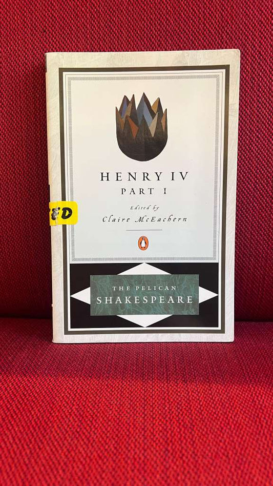 Henry IV Parts One by William Shakespeare