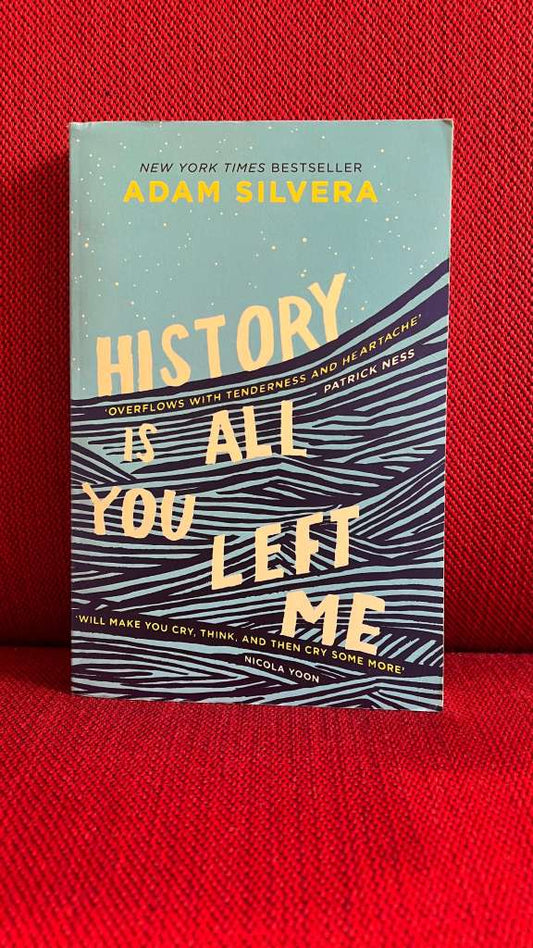 History Is All You Left Me by Adam Silvera