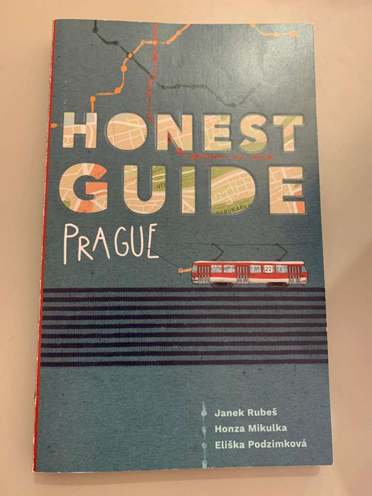 Honest Guide Prague by Janek Rubes