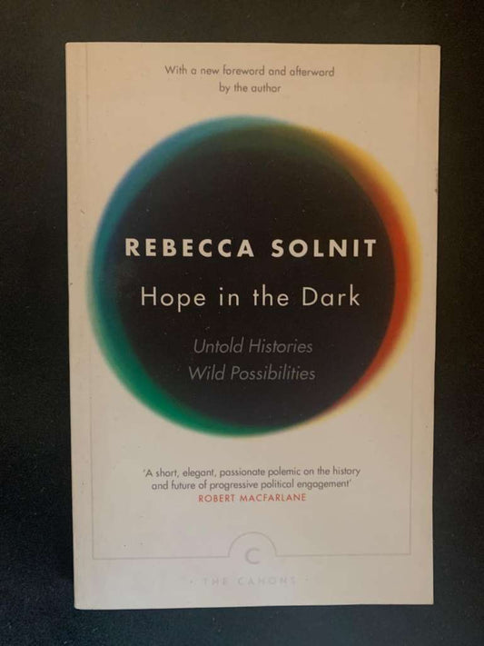 Hope in the Dark by Rebecca Solnit