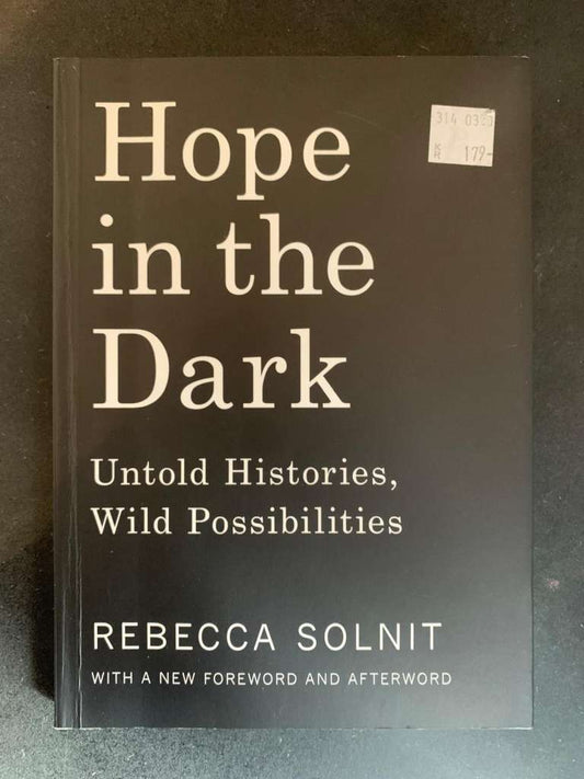 Hope in the Dark by Rebecca Solnit