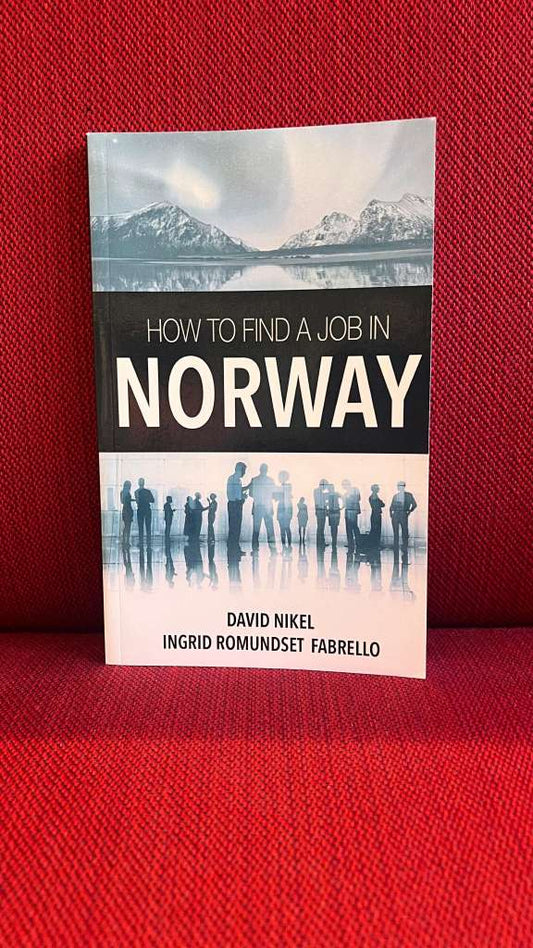 How to Find a Job in Norway by David Nikel