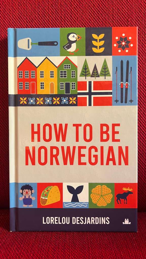 How to be Norwegian by Lorelou Desjardins
