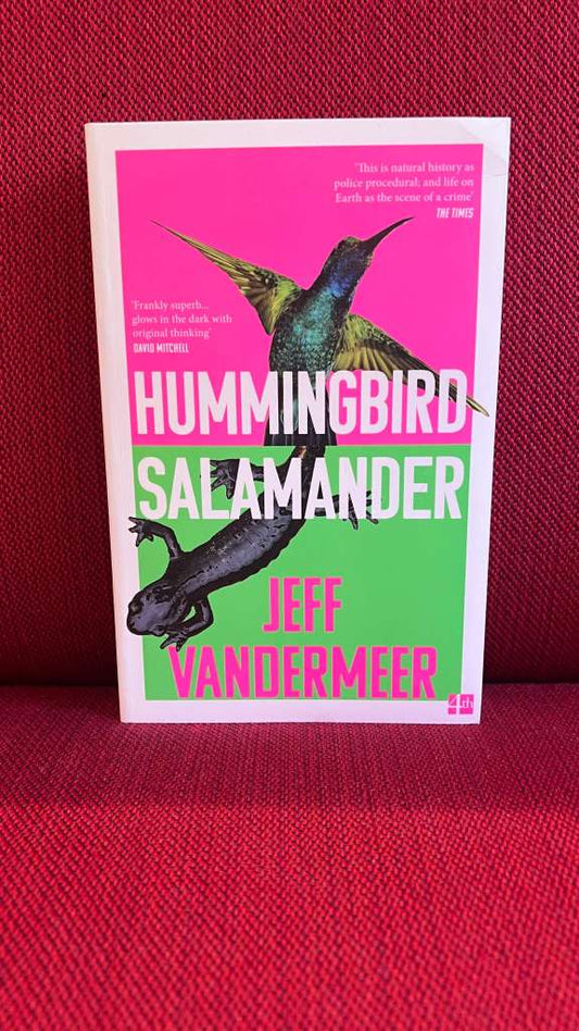 Hummingbird Salamander by Jeff VanderMeer