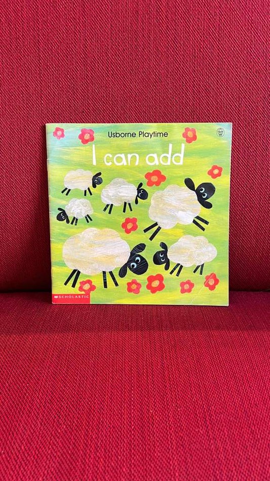 I Can Add (Usborne Playtime) by Ray Gibson