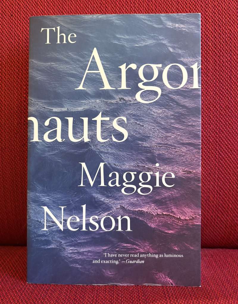 Argonauts by Maggie Nelson