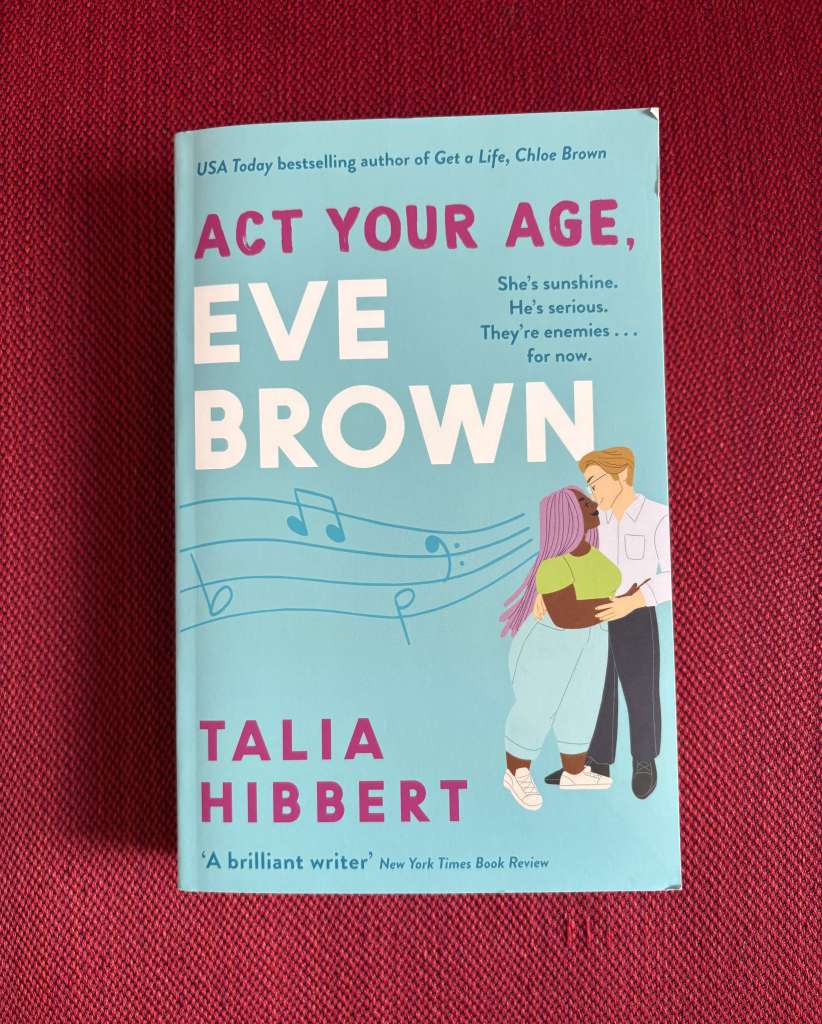 Act Your Age, Eve Brown by Talia Hibbert