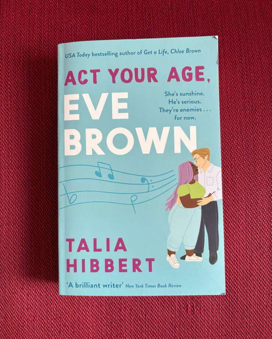 Act Your Age, Eve Brown by Talia Hibbert