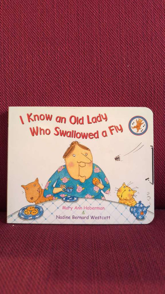 I Know an Old Lady Who Swallowed a Fly by Hoberman and Westcott