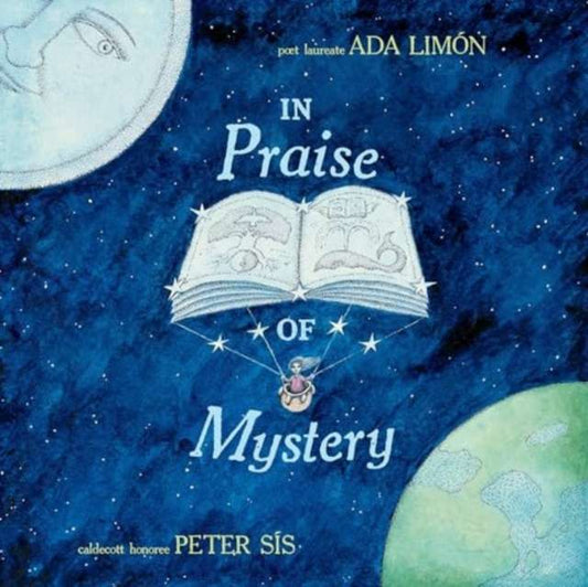 In Praise of Mystery by Ada Limon