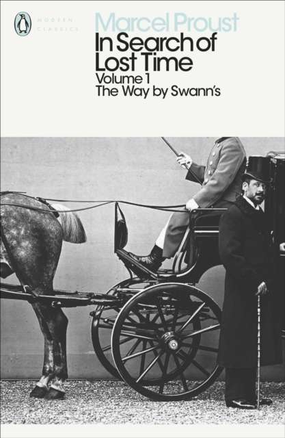 In Search of Lost Time: Volume 1 : The Way by Swann's by Marcel Proust (Author) , Lydia Davis (Introduction By)