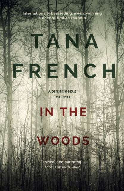 In the Woods by Tana French