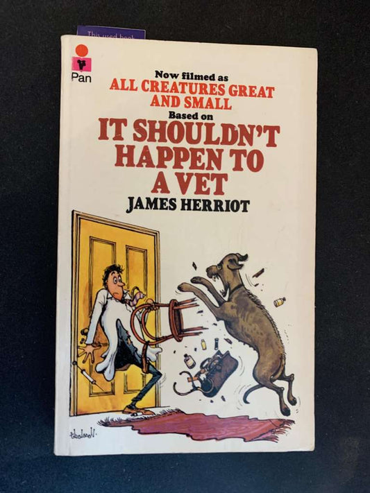 It Shouldn't Happen to a Vet by James Herriot