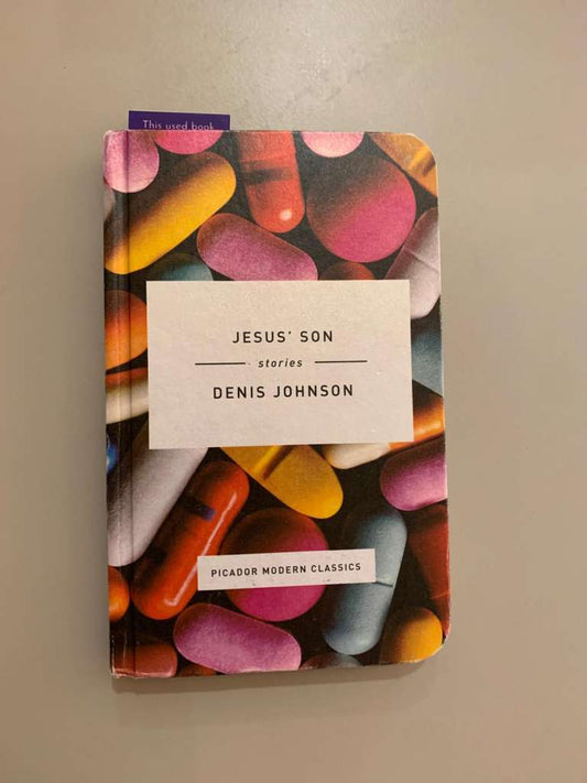Jesus' Son by Denis Johnson