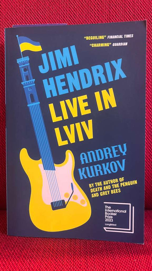 Jimi Hendrix Live in Lviv by Andrey Kurkov