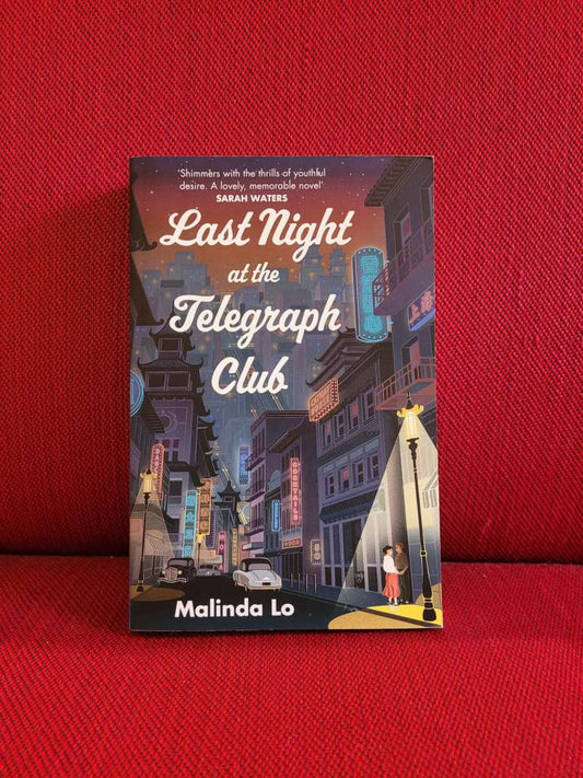 Last Night at the Telegraph Clu by Malinda Lo