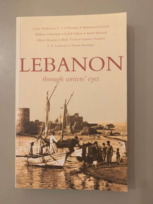 Lebanon: Through Writer's Eyes by T.J. Gorton and Reghali Gorton