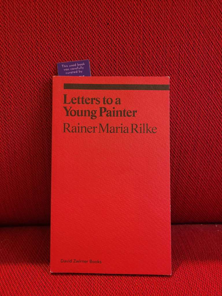 Letters to a Young Painter by Rainer Maria Rilke