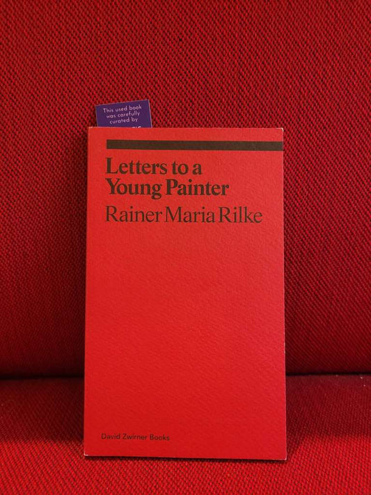 Letters to a Young Painter by Rainer Maria Rilke