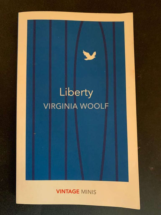 Liberty by Virginia Woolf
