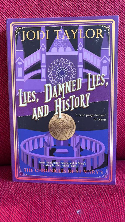 Lies, Damned Lies, and History by Jodi Taylor