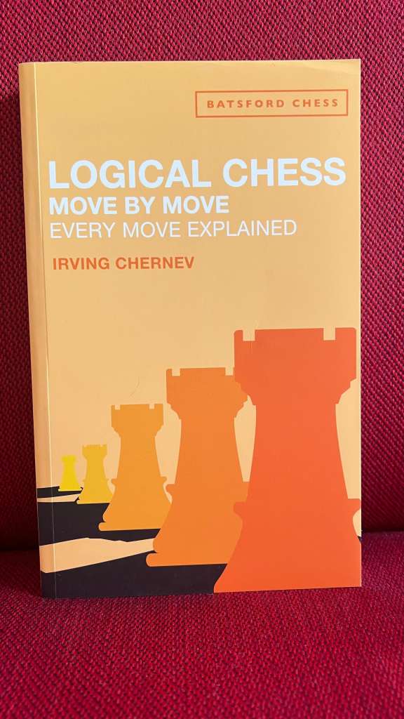 Logical Chess: Move By Move  by Irving Chernev