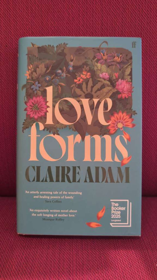 Love Forms by Claire Adam
