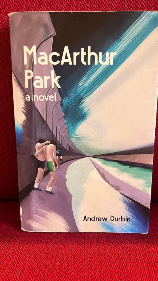 MacArthur Park by Andrew Durbin