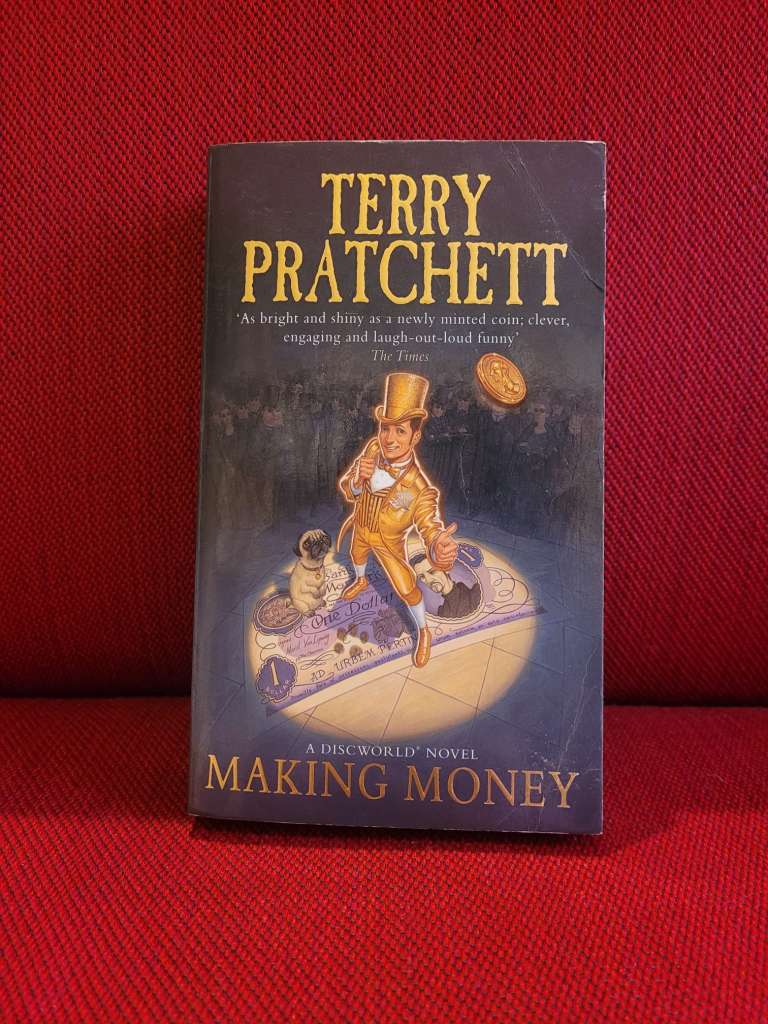 Making Money : (Discworld Novel 36) by Terry Pratchett
