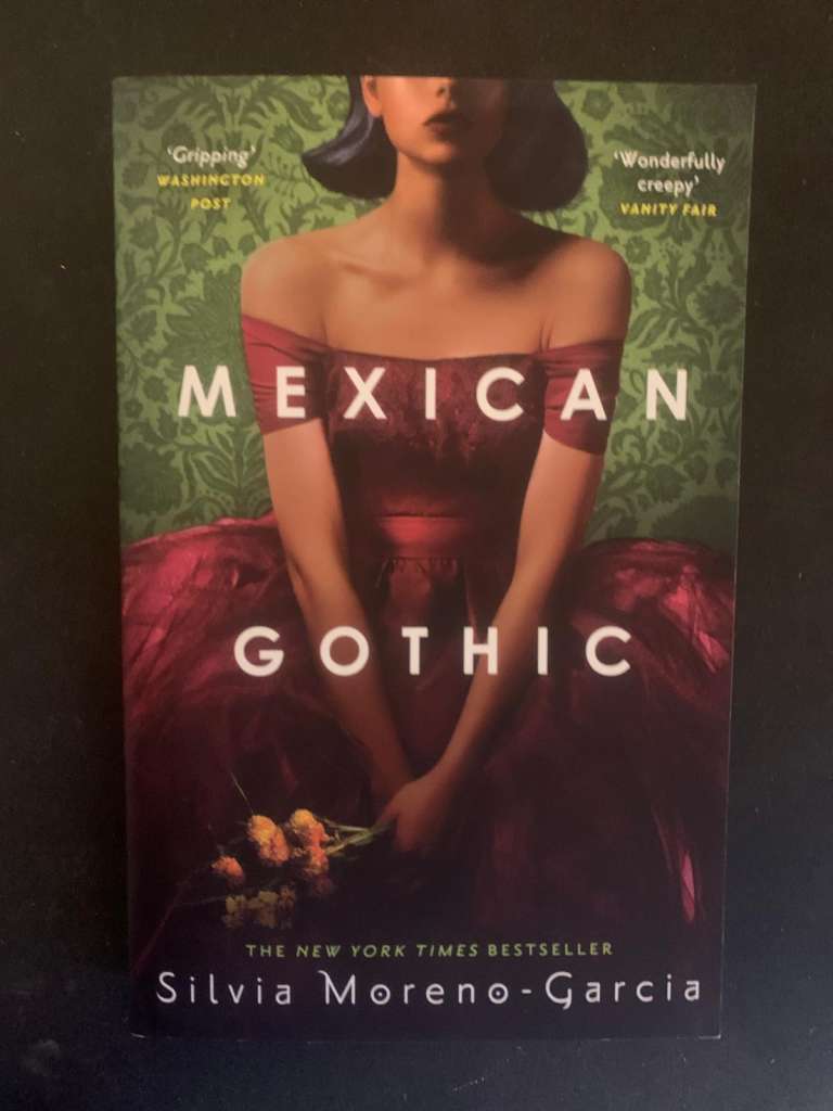 Mexican Gothic by Silvia Moreno-Garcia