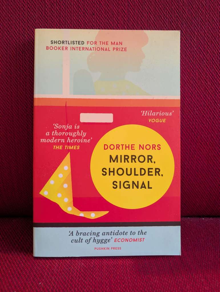 Mirror, Shoulder, Signal by Dorthe Nors