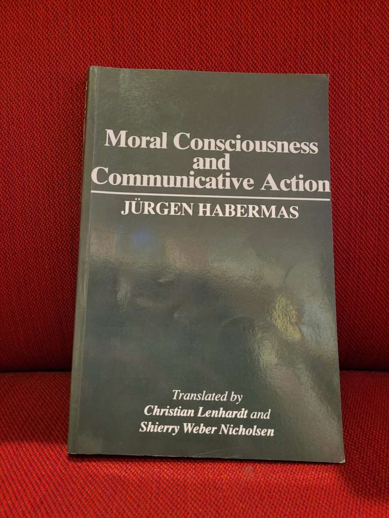 Moral Consciousness and Communicative Action by Jurgen Habermas
