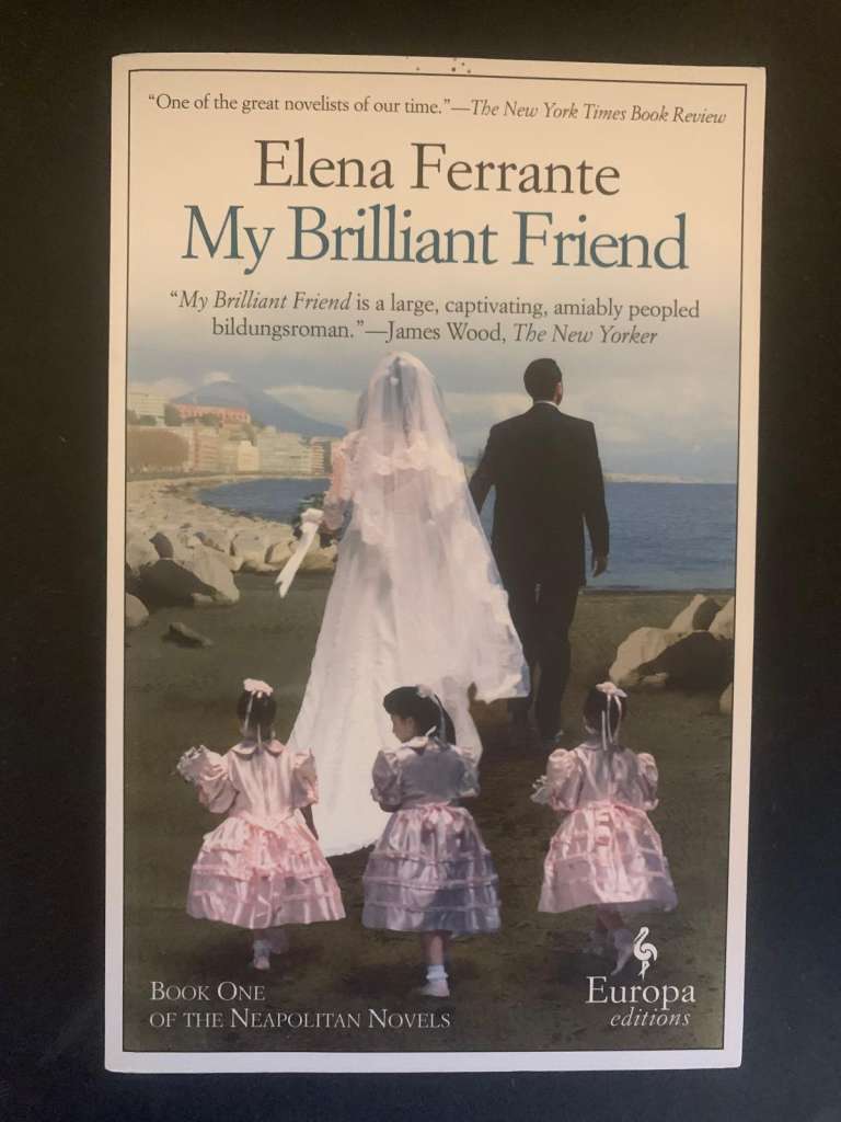 My Brilliant Friend by Elena Ferrante